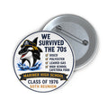 We Survived the 70s Reunion Pin Button — Class of 1976 High School 50th Reunion