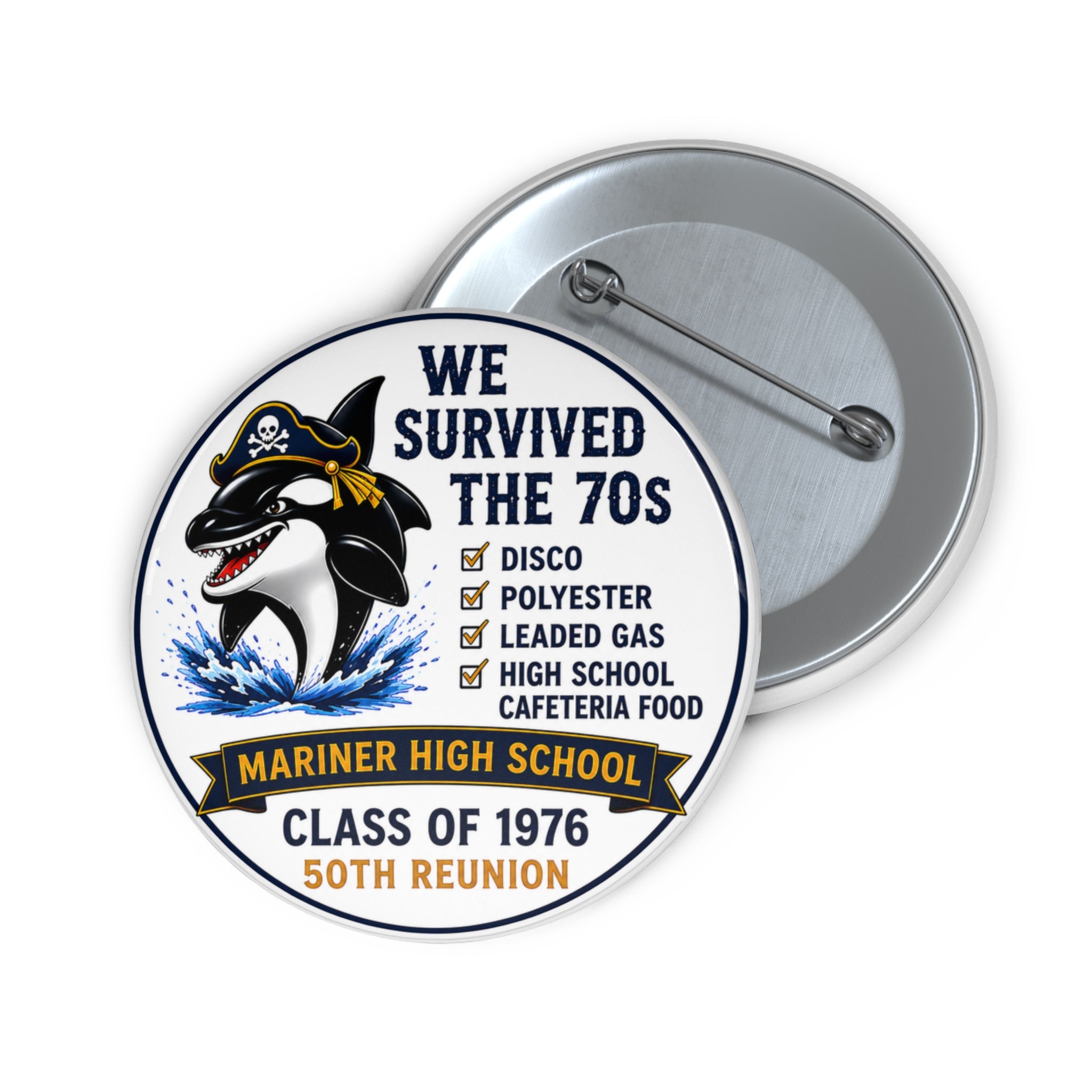 We Survived the 70s Reunion Pin Button — Class of 1976 High School 50th Reunion
